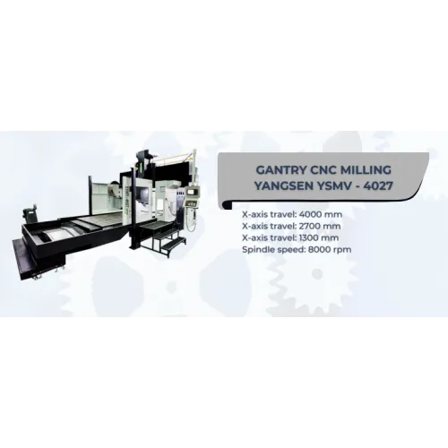 GANTRY CNC MILLING YANGSEN YSMV - 4027